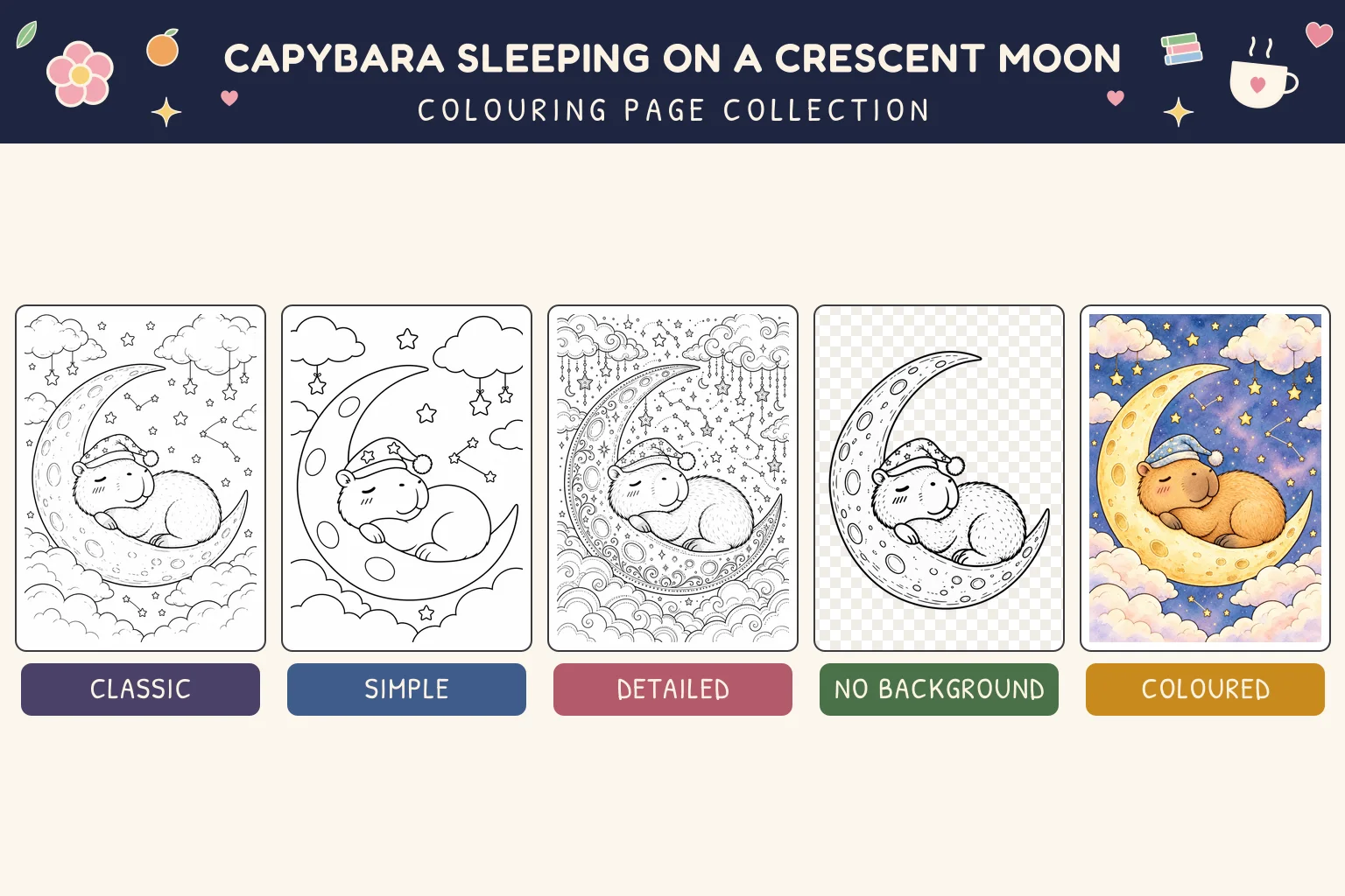 Capybara Sleeping on a Crescent Moon colouring page showing classic, simple, detailed, no background and coloured versions.